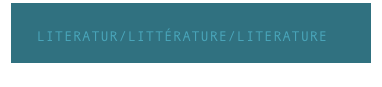      LITERATUR/LITTÉRATURE/LITERATURE